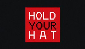 Hold Your Hat